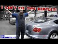 Why can't the CAR WIZARD fix this '12 Bentley Continental GT?!?