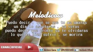 ♥ Me Amaras   Rap Romantico   McAlexiz Garcia Ft Melodicow ♥1]