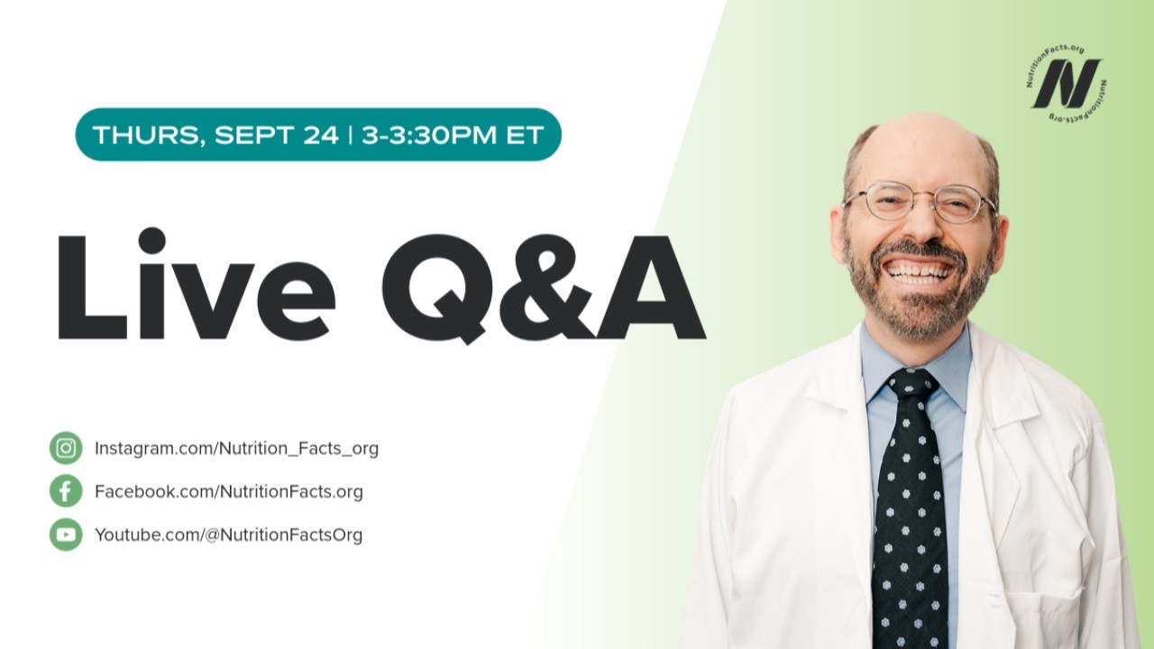 Live Q&A With Dr. Greger
