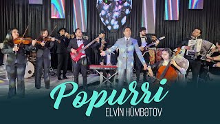 Elvin Hümbetov - Popuri 2023 (Official Video)