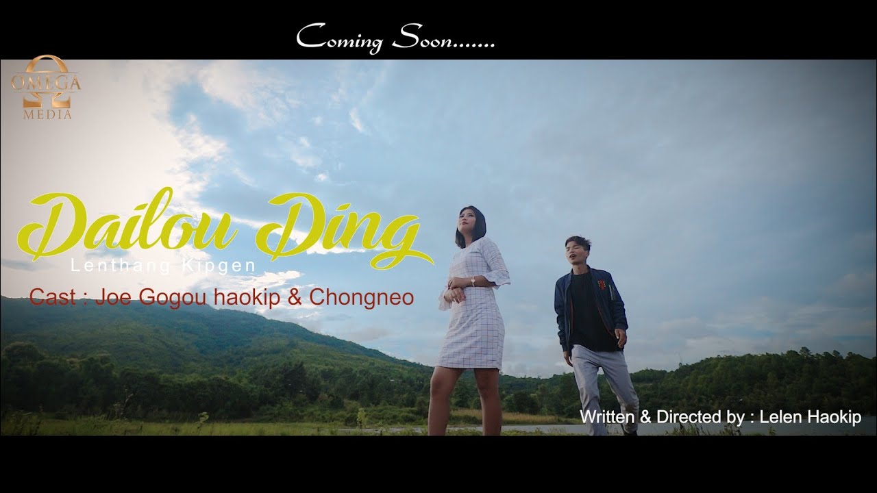 Dailou Ding  Official Music Video Lenthang Kipgen  Trailer