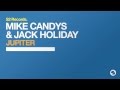 Mike Candys & Jack Holiday - Jupiter (Original Mix)