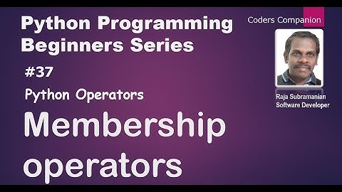 #37 Python Operators - Membership Operators
