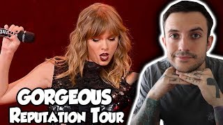 Taylor Swift - Gorgeous Reputation Tour REACTION