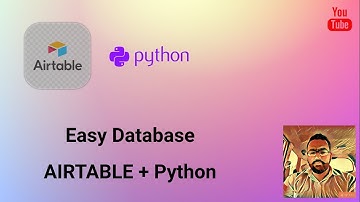 How to use Airtable with Python | Easy database for a project | Google sheet alternative