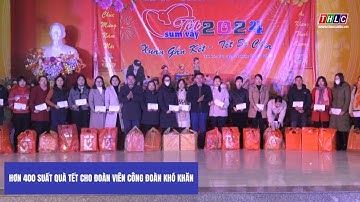 Hơn 400 suất quà tết cho đoàn viên công đoàn khó khăn | THLC