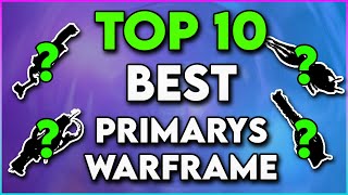 Top 10 BEST Primary Weapons for Warframe Steel Path in 2024