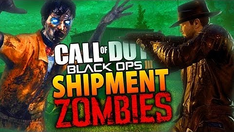 COD4 SHIPMENT ZOMBIES MAP! - BO3 Custom Zombies