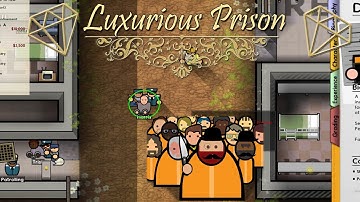 Esteemed Guests - Luxurious Prison - Prison Architect Ep 4