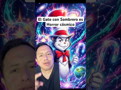 El Gato con sombrero es Horror cósmico