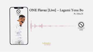 ONE Flavaz [Live] - Lagami Yena Bo Ft Dibo D (audio)