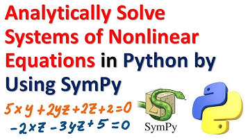 Analytically Solve Systems of Nonlinear Equations in Python by Using SymPy - Python Scientific