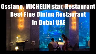 Ossiano, MICHELIN star Restaurant At Atlantis Hotel | Best Fine Dining Restaurant In Dubai UAE
