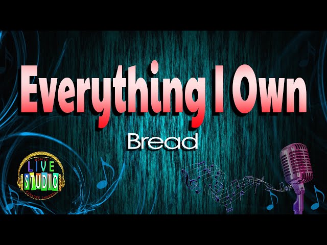 Everything I Own - Bread (LIVE Studio KARAOKE) class=