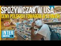 😲SPOŻYWCZAK w USA - Zobacz Ceny POLSKICH PRODUKTÓW w Stanach (ZAKUPY W USA - SKLEPY-CENY)