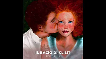 Il bacio di klimt Emanuele aloia  (3d audio)