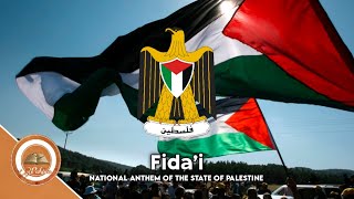 National Anthem of Palestine | Fida'i | State of Palestine