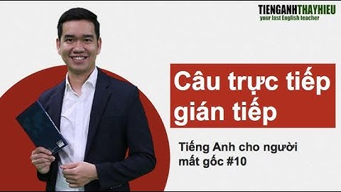 Bài tập câu trực tiếp gián tiếp lớp 10