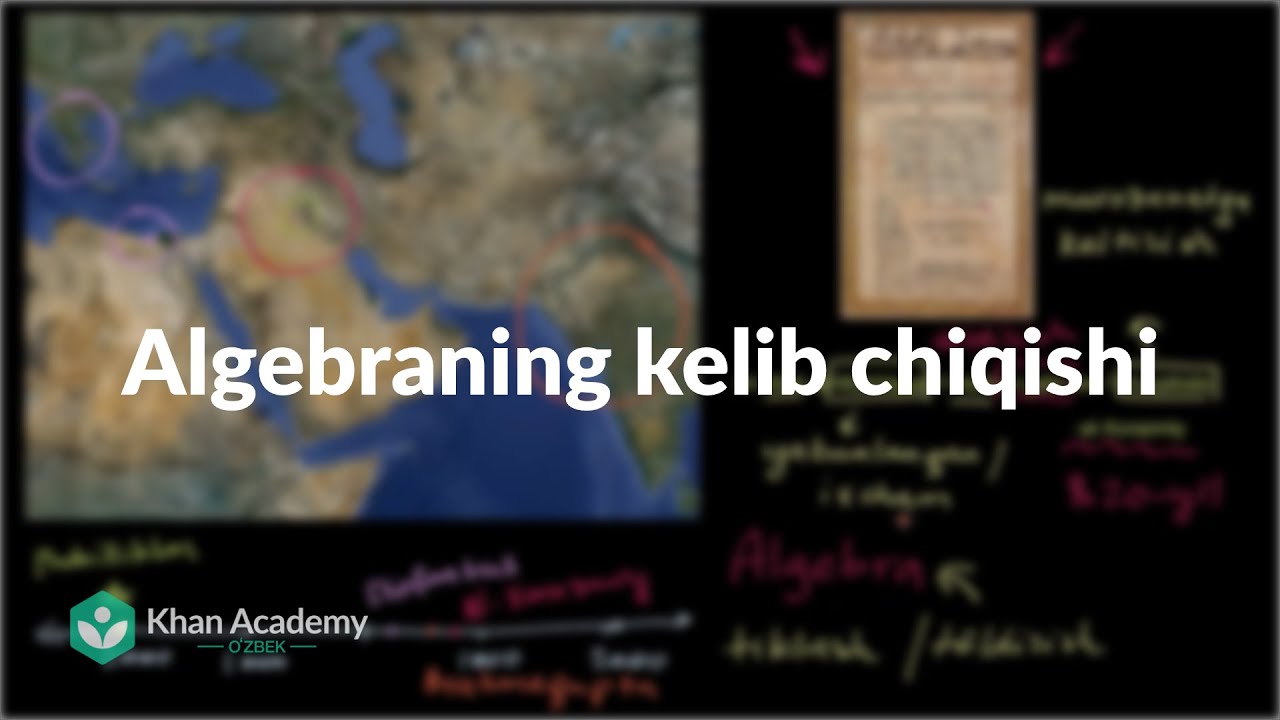 Algebraning kelib chiqishi | Algebra asoslari | Algebra 1