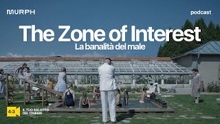 The Zone of Interest: la banalità del male - 4:3 Il tuo salotto del cinema EP.45
