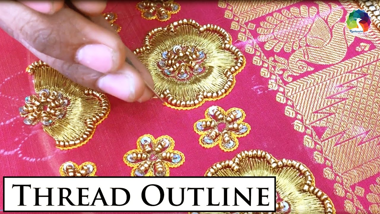Indian Thread Work Thread Outline Work | Indian Hand Embroidery - YouTube