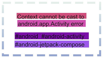 Context cannot be cast to android.app.Activity error