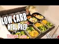 LOW CARB Meal Prep For WEIGHT LOSS | Beginner's Friendly Guide