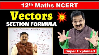 #4 Section Formula & Vectors joining two points, 12th Maths NCERT Chapter 10 Vector Algebra