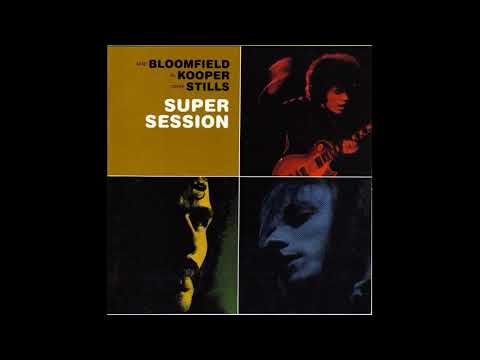 Mike Bloomfield, Al Kooper & Steve Stills - Blues For Nothing