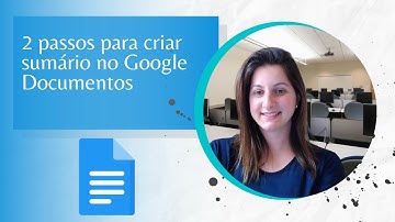 2 passos para criar sumário no Google Documentos