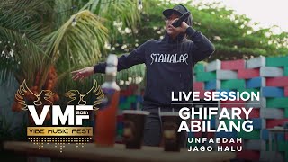 GHIFARY ABILANG - Unfaedah X Jago Halu | Vibe Music Fest 2021