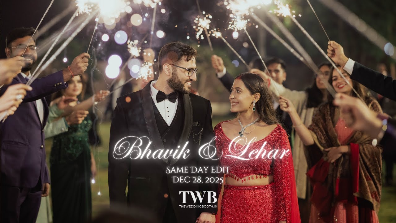 Bhavik & Lehar | Same Day Edit | The Wedding Booth