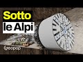 Siamo letteralmente entrati dentro le Alpi per mostrarvi gli scavi delle gallerie del Brennero