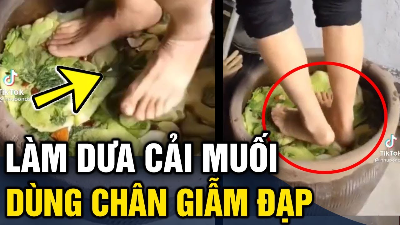 Clip làm dưa cải muối bằng cách 'DẬM CHÂN LÊN' nhún... - youtube