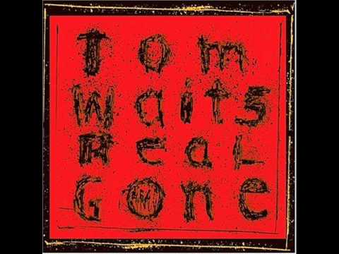 Tom Waits - Hoist That Rag