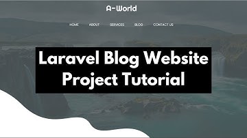 Laravel Simple Blog Website Project Tutorial For Beginners to Advance