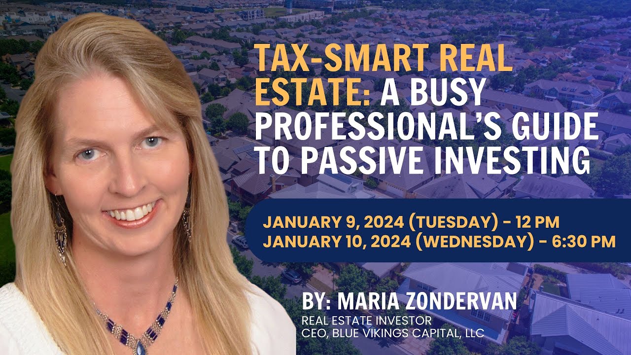 Tax Smart Real Estate A Busy Professional's Guide to Passive Investing