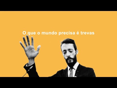 O que o mundo precisa é trevas