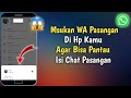 Cara Menambahkan Akun WA Jadi 2 Dalam 1 HP