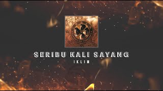 Iklim - Seribu Kali Sayang KARAOKE HQ STEREO