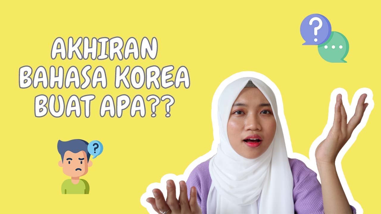 Akhiran Bahasa Korea Buat Apa Sih??? [-이에요/예요, -입니다, -아/어요, dst]