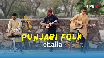 Challa | Punjabi Folk music ( INSTRUMENTAL) LIVE 🔴