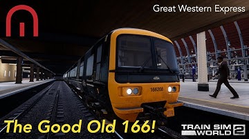 Train Sim World 2 - The Good Old 166! - Great Western Express
