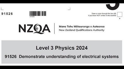 NCEA Level 3 Physics Electrical Systems 2024 Exam Paper NZQA 91526