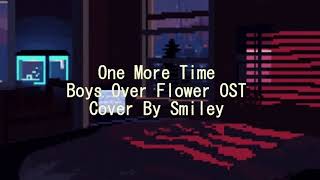 Video-Miniaturansicht von „Tree Bicycles - One More Time [ Cover By Smiley ] { Boys Over Flower OST }“