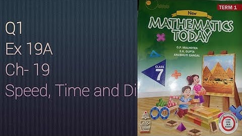 Q1 Ex 19A Speed, time and distance | ICSE Math Class 7 |