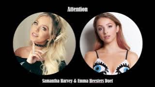 Attention | Samantha Harvey & Emma Heesters Duet