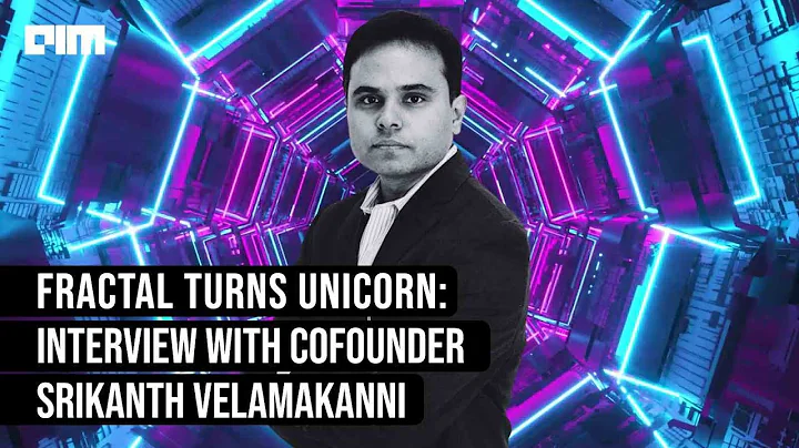 Fractal turns unicorn: Interview with cofounder Sr...