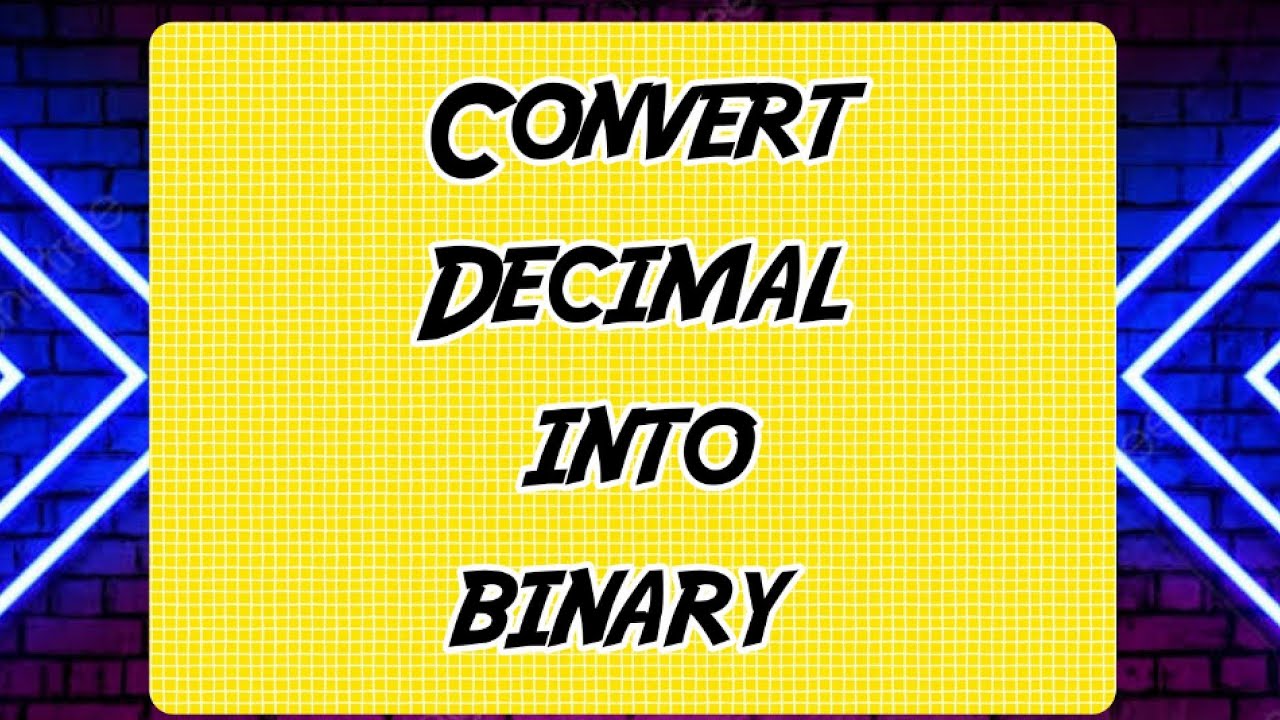 Conversion Decimal into Binary || Convert Decimal Number System into ...