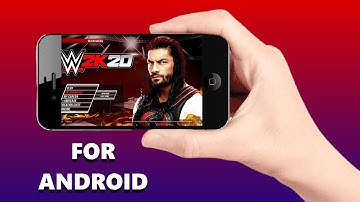 How to Download and Play WWE 2K20 in Android